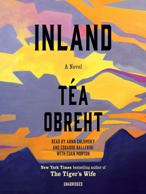Title details for Inland by Téa Obreht  - Available